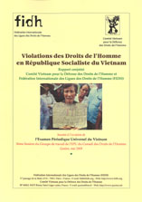 Rapport conjoint du Comité Vietnam pour la Défense des Droits de l’Homme et de la FIDH, soumis à l’occasion de l’Examen Périodique Universel du Vietnam