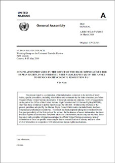 Compilation prepared by the Office of the High Commissioner for Human Rights, in accordance with parapgraph 15(b) of the Annex to Human Rights Council Resolution 5/1 (A/HRC/WG.6/5/VNM/2)