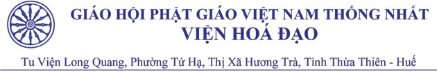 GIÁO HỘI PHẬT GIÁO VIỆT NAM THỐNG NHẤT, VIỆN HOÁ ĐẠO, Tu Viện Long Quang – Thị Xã Hương Trà – Tỉnh Thừa Thiên Huế