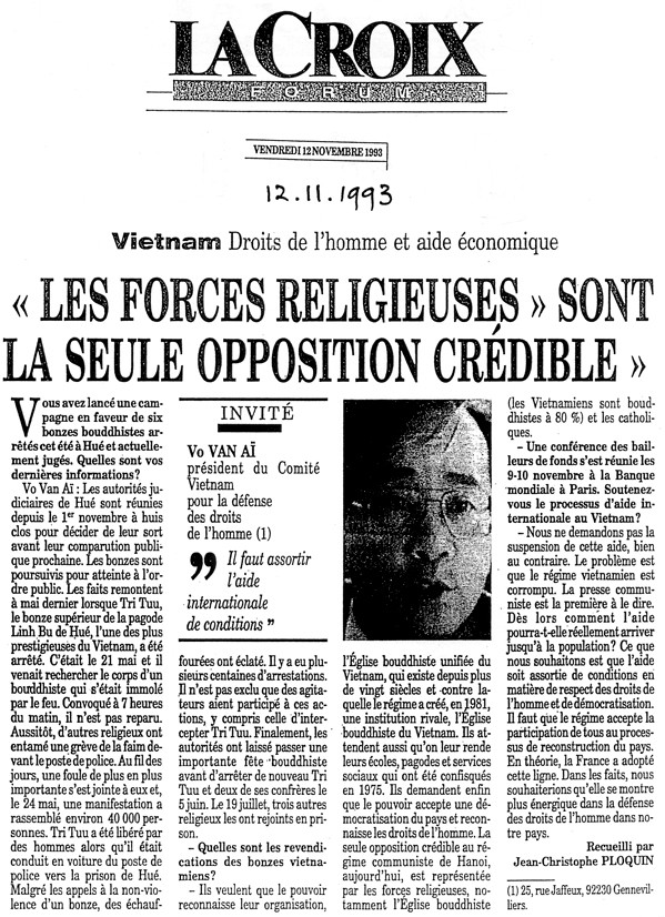 Nhật báo La Croix, Paris, 12.11.1993, viết về Tôn giáo là lực luợng đối lập khả tín nhất tại Việt Nam.