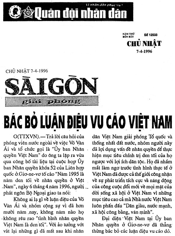 “Năm 1995 là năm đen tối cho Nhân quyền tại Việt Nam” lời tác giả tố cáo khi phát biểu tại Ủy hội Nhân quyền LHQ. Phái đoàn Hà Nội rồi báo chí cộng sản trong nước kịch liệt phản công chối leo lẻo. Trên đây là bài viết ngày 7.4.1996 đăng y nguyên trên tất cả các báo trong nước, tiêu biểu như Quân Đội Nhân Dân, Saigon Giải phóng, v.v…